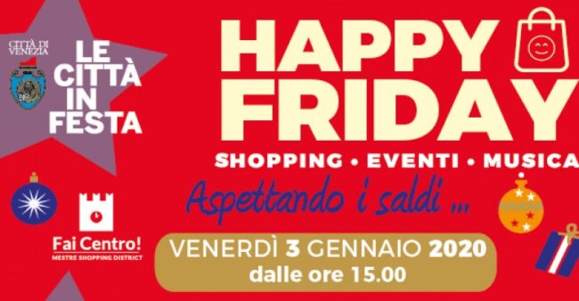 Happy Friday 2020: il 3 gennaio con “Aspettando i saldi”